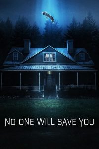NO ONE WILL SAVE YOU (2023)