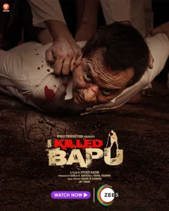 I KILLED BAPU (2023) [BOLLYWOOD]