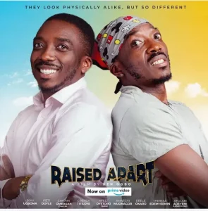 RAISED APART (2023) [NOLLYWOOD]