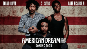 DOWNLOAD MP3: 21 SAVAGE – AMERICAN DREAM: THE 21 SAVAGE STORY