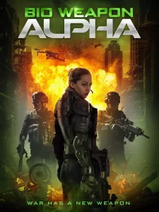 DOWNLOAD MOVIE: BIO WEAPON ALPHA (2022)