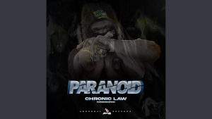 DOWNLOAD MP3: CHRONIC LAW – PARANOID FT. KRISSONIC