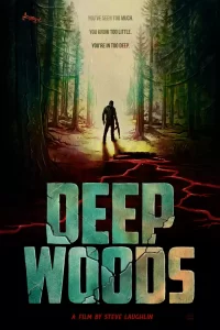 DOWNLOAD MOVIE: DEEP WOODS (2022)