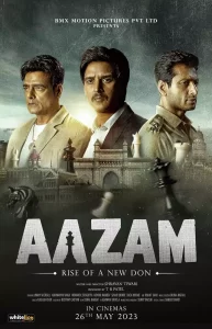 DOWNLOAD MOVIE: AAZAM (2023)