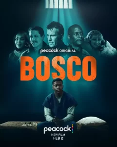 DOWNLOAD MOVIE: BOSCO (2024)