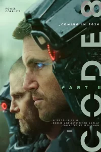 DOWNLOAD CODE 8: PART II (2024)