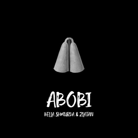 DOWNLOAD MP3: BELLA SHMURDA – ABOBI FT. ZLATAN