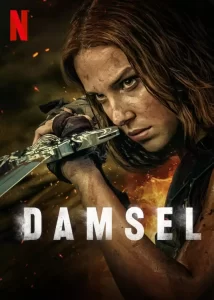 DOWNLOAD MOVIE: DAMSEL (2024)