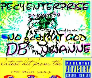 Download Music Mp3:- DB Nwanne – No god but God