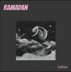 MP3 DOWNLOAD: TOLIBIAN – RAMADAN
