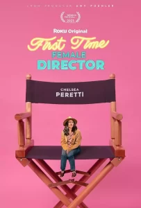 DOWNLOAD MOVIE: FIRST TIME FEMALE DIRECTOR (2023)