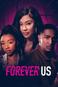 DOWNLOAD MOVIE: FOREVER US (2023)
