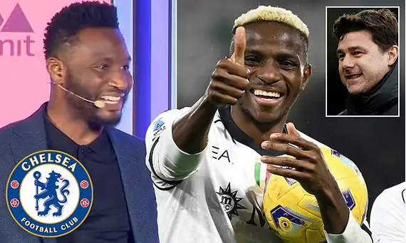 Mikel Obi says he is 'pushing Victor Osimhen to join Chelsea' over PSG and Man Joined together