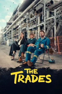 DOWNLOAD SERIES: THE TRADES SEASON 1 COMPLETE DOWNLOAD SERIES: THE TRADES SEASON 1 COMPLETE