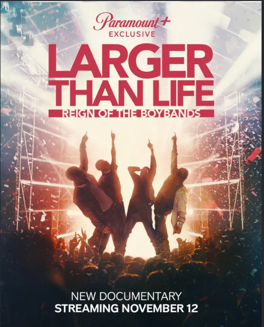 Larger Than Life: Reign of the Boybands (2024)