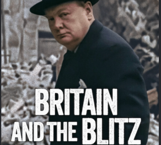 Britain and the Blitz 2025
