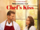 Chef’s Kiss (2026) Chef’s Kiss (2026) romantic comedy movie poster