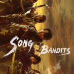 SONG OF THE BANDITS S01 (COMPLETE) SONG OF THE BANDITS S01