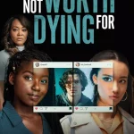 He's Not Worth Dying For