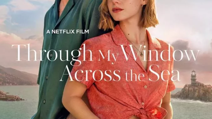 Through My Window: Across the Sea