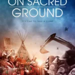 On Sacred Ground (2023) On Sacred Ground