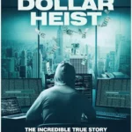 Billion Dollar Heist (2023) Billion Dollar Heist