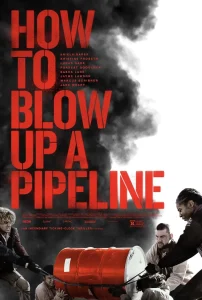 HOW TO BLOW UP A PIPELINE