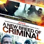 A NEW BREED OF CRIMINAL (2023) A NEW BREED OF CRIMINAL