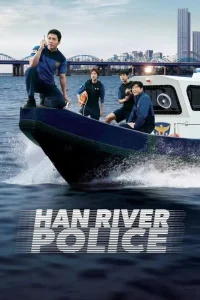 HAN RIVER POLICE SEASON 1