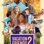 Vacation Friends 2 (2023) Vacation Friends 2