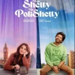 MISS SHETTY MR POLISHETTY (2023) [TELUGU]
