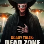 SCARY TALES DEAD ZONE (2023) SCARY TALES DEAD ZONE (2023)