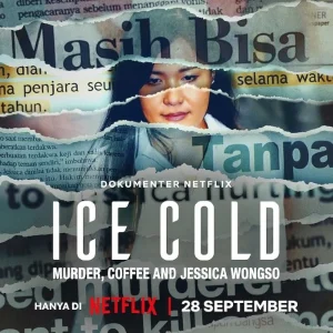 ICE COLD MURDER, COFFEE AND JESSICA WONGSO (2023) (INDONESIAN)