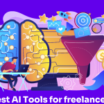 Top AI Tools Every Freelancer Should Use