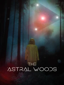 THE ASTRAL WOODS (2023)