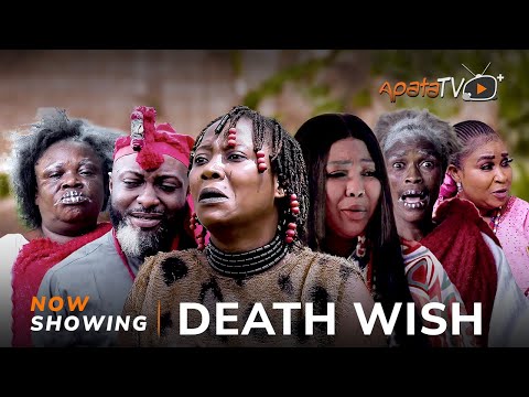 Death Wish Latest Yoruba Movie 2023 Drama