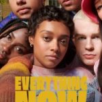 EVERYTHING NOW S01 (COMPLETE) | TV SERIES EVERYTHING NOW S01 (COMPLETE)