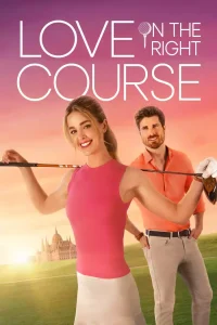 DOWNLOAD MP4: LOVE ON THE RIGHT COURSE (2024)