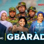 DOWNLOAD MP4: GBARADA (2024) [YORUBA]