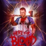 DOWNLOAD MOVIE: HERE FOR BLOOD (2023)