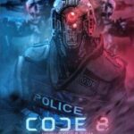 DOWNLOAD MOVIE: CODE 8 (2019)