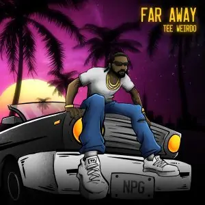 Download: Tee Weirdo – Far Away