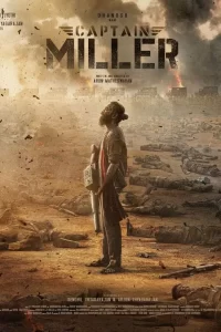 DOWNLOAD MOVIE: CAPTAIN MILLER (2024)
