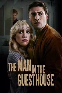 DOWNLOAD MOVIE: THE MAN IN THE GUESTHOUSE (2024)