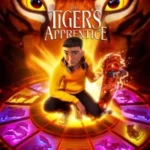 DOWNLOAD MOVIE: THE TIGER’S APPRENTICE (2024) DOWNLOAD MOVIE: THE TIGER’S APPRENTICE (2024)
