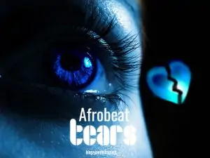 Tears Afrobeat