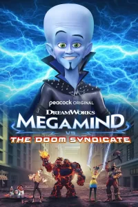 DOWNLOAD MOVIE: MEGAMIND VS THE DOOM SYNDICATE (2024)