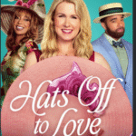 Hats Off to Love (2025) Hats Off to Love 2025